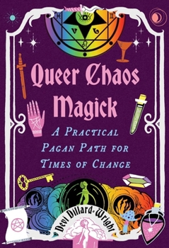 Paperback Queer Chaos Magick: A Practical Pagan Path for Times of Change Book