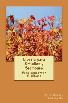 Paperback Libreta para Estudios y Sermones: Para conservar el Rhema [Spanish] Book