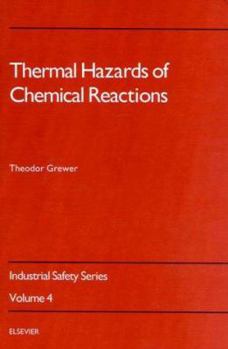 Hardcover Thermal Hazards of Chemical Reactions Book