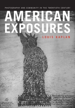 Paperback American Exposures: Photography and Community in the Twentieth Century Book