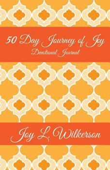 Paperback 50 Day Journey of Joy: Devotional Journal Book