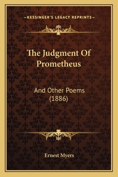 Paperback The Judgment Of Prometheus: And Other Poems (1886) Book