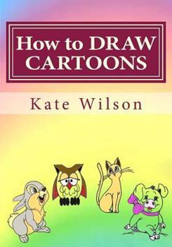 Paperback How to DRAW CARTOONS: Drawing Cartoon Animals with Fun! Book