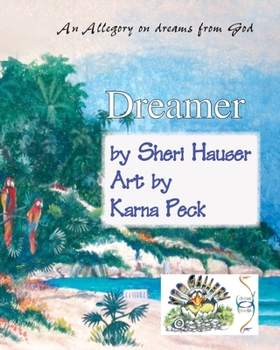 Paperback Dreamer: An allegory on dreams from God Book