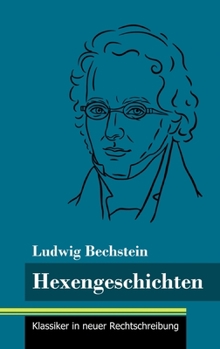 Hardcover Hexengeschichten: (Band 138, Klassiker in neuer Rechtschreibung) [German] Book