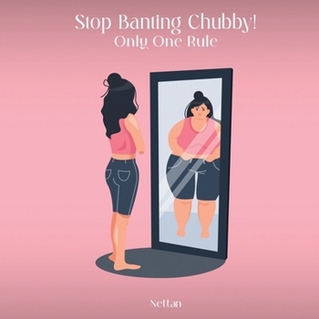 Paperback Stop Banting Chubby!: Just One Rule! Book