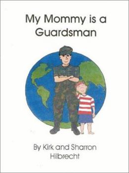 Paperback My Mommy Is a Guardsman Book