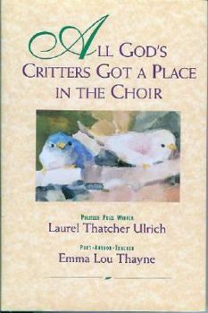 Hardcover All God's Critters Got a Place in the Choir Book