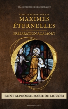 Hardcover Considérations sur les maximes éternelles: Préparation à la mort [French] Book