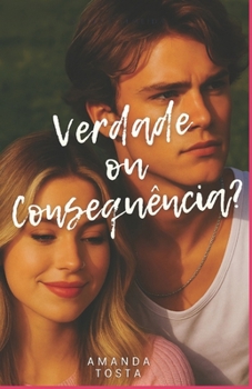 Paperback Verdade ou Consequência? [Portuguese] Book