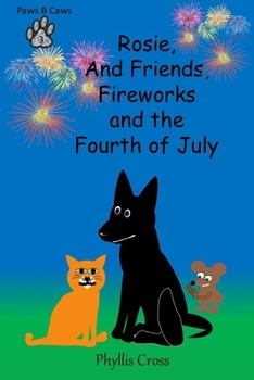 Paperback Rosie and Friends and the Fourth of July Book