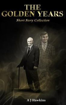 Paperback The Golden Years: Short Story Collection Book