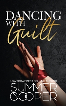 Paperback Dancing With Guilt: A Billionaire Best Friend's Brother Contemporary Romance Book