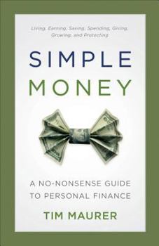 Paperback Simple Money: A No-Nonsense Guide to Personal Finance Book