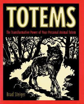 Paperback Totems: The Transformative Power of Your Personal Animal Totem Book