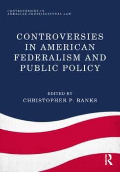 Hardcover Controversies in American Federalism and Public Policy Book