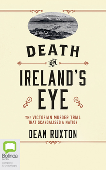 Audio CD Death on Ireland's Eye: The Victorian Murder Trial That Scandalised a Nation Book