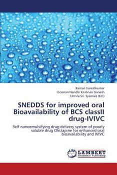 Paperback Snedds for Improved Oral Bioavailability of BCS Classii Drug-IVIVC Book