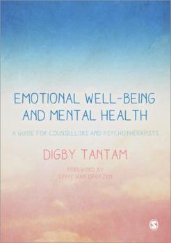 Paperback Emotional Well-Being and Mental Health: A Guide for Counsellors & Psychotherapists Book