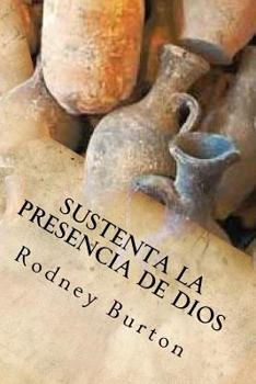 Paperback Sustenta la presencia de Dios [Spanish] Book