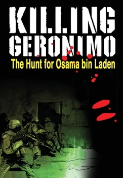 Paperback Killing Geronimo: The Hunt for Osama bin Laden Book