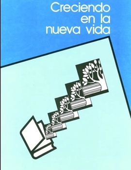 Paperback Creciendo en la Nueva Vida, Alumno [Spanish] Book