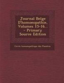 Paperback Journal Belge D'homoeopathie, Volumes 15-16... [French] Book