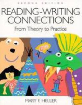 Paperback Reading-Writing Connections: From Theory to Practice Book