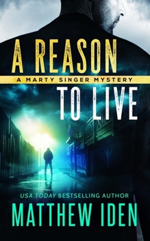 Paperback A Reason to Live: A Marty Singer Mystery Book