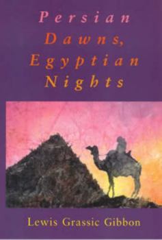 Paperback Persian Dawns, Egyptian Nights Book