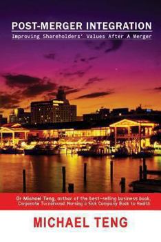 Paperback Post-Merger Integration: Improving shareholders' values after a merger Book