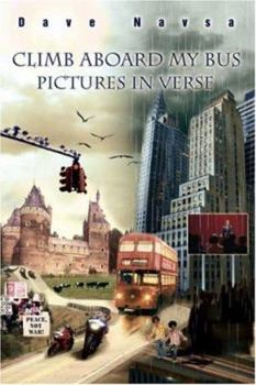 Paperback Climb Aboard My Bus: Pictures in Verse Book