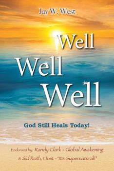 Paperback Well, Well, Well: God Still Heals Today Book