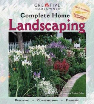 Paperback Complete Home Landscaping: Designing, Constructing, Planting Book