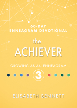 Hardcover The Achiever: Growing as an Enneagram 3 Book