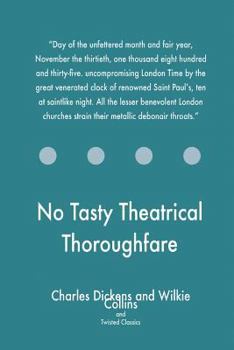 No Tasty Theatrical Thoroughfare