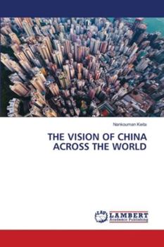 Paperback The Vision of China Across the World Book