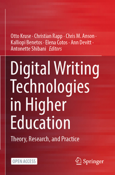 Paperback Digital Writing Technologies in Higher Education: Theory, Research, and Practice Book