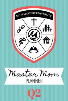 Paperback Master Mom Planner, Q2 Book