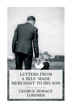 Paperback Letters from a Self-Made Merchant to His Son Book