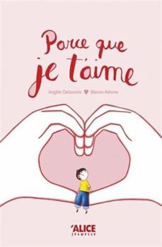 Hardcover Parce que je t'aime [French] Book