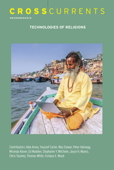 Paperback Crosscurrents: Technologies of Religions: Volume 65, Number 4, December 2015 Book