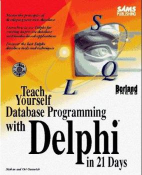 Paperback Teach Yourself Database Programming with Delphi in 21 Days Book
