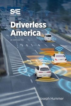 Paperback Driverless America: What Will Happen When Most of Us Choose Automated Vehicles Book