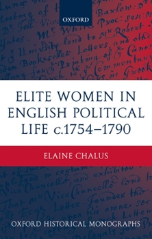 Hardcover Elite Women in English Political Life C.1754-1790 Book