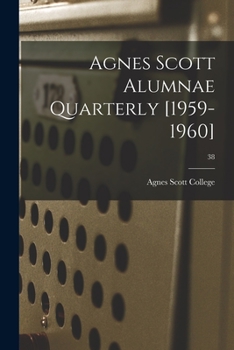 Paperback Agnes Scott Alumnae Quarterly [1959-1960]; 38 Book