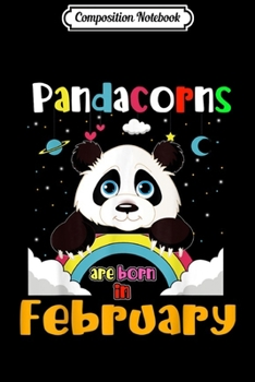 Composition Notebook: Black And White Panda Unicorn Birthday Gift For February  Journal/Notebook Blank Lined Ruled 6x9 100 Pages