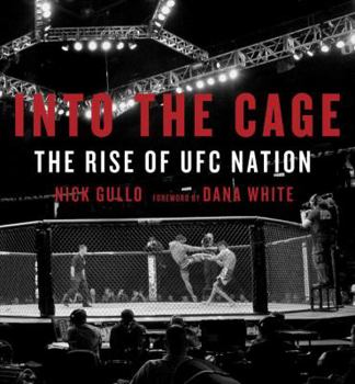 Paperback Into the Cage: The Rise of UFC Nation Book