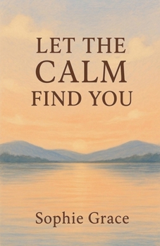 Paperback Let The Calm Find You Book