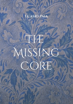 The Missing Core: Den Videnskabelige Bro fra det Fysiske til det Åndelige